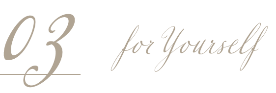 for yourself